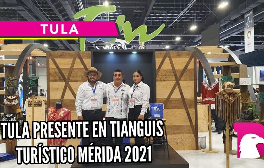  Tula presente en el Tianguis Turístico Mérida 2021