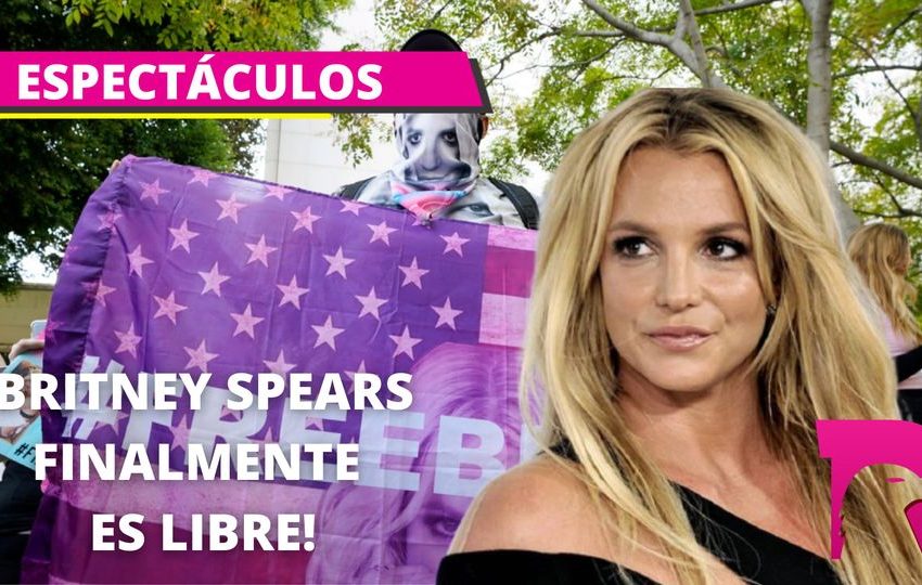  ¡Britney Spears finalmente es libre!