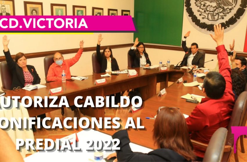  Autoriza cabildo bonificaciones al PREDIAL 2022