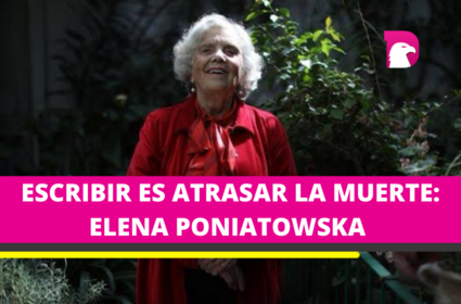  Declaraciones de Elena Poniatowska