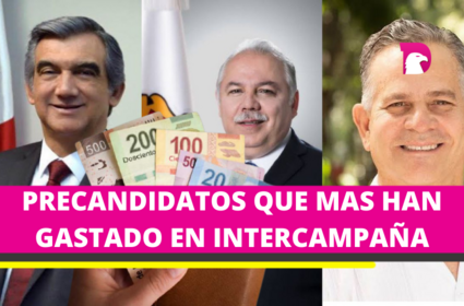  Encabezan precandidatos de Tamaulipas gasto de intercampaña, llevan 7.8 mdp