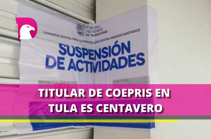  Titular de la COEPRIS en Tula sigue acosando a restauranteros
