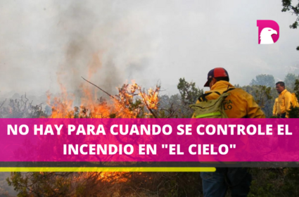  Se complica combatir el incendio en El Cielo