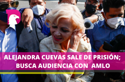  Alejandra Cuevas sale de prisión; busca audiencia con AMLO