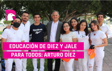  Educación de Diez y jale para todos: Arturo Díez