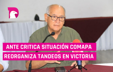  Ante crítica situación COMAPA reorganiza tandeo en Victoria