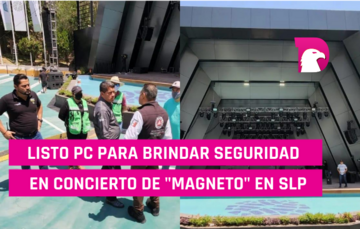  Listo PC para brindar seguridad en concierto de “Magneto” en SLP