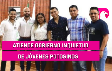  Atiende Gobierno inquietud de jóvenes potosinos