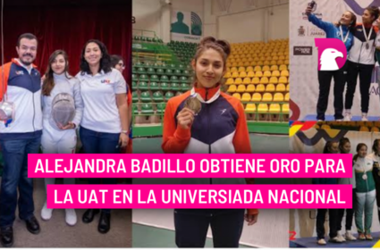  Alejandra Badillo obtiene oro para la UAT en la Universiada Nacional