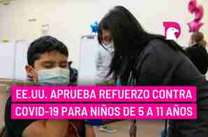  EEUU aprueba refuerzo contra COVID-19 para niños de 5 a 11