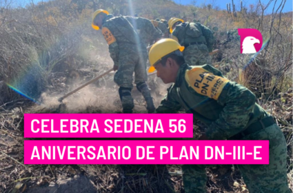  Celebra Sedena 56 aniversario de Plan DN-III-E