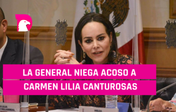  La General niega acoso a Carmen Lilia Canturosas