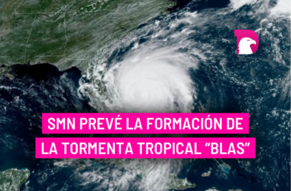  SMN prevé la formación de la tormenta tropical “Blas”