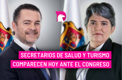  Secretarios de Salud y Turismo comparecen hoy ante el Congreso