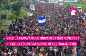  Sale la caravana de migrantes más numerosa desde la frontera sur de México hacia EEUU