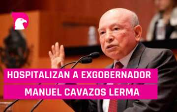  Hospitalizan a exgobernador Manuel Cavazos Lerma