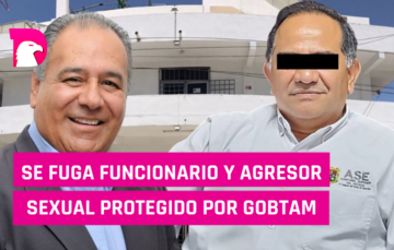  Se fuga funcionario y agresor sexual protegido de GobTam