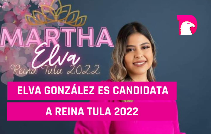  Elva González es  candidata a Reina Tula 2022