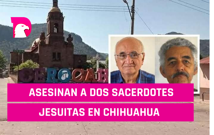  Asesinan a dos sacerdotes Jesuitas en Chihuahua