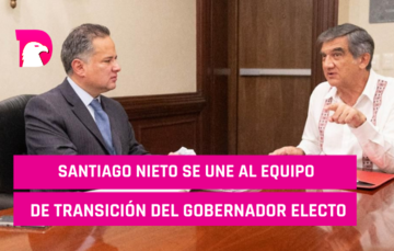  Santiago Nieto se une al equipo de transición del gobernador electo