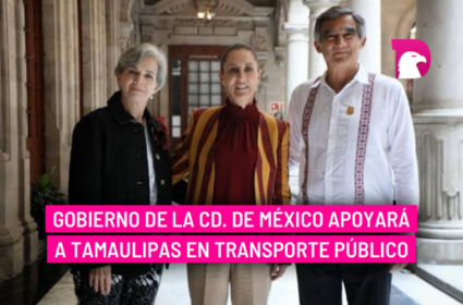  Gobierno de la Cd. de México apoyará a Tamaulipas en transporte público