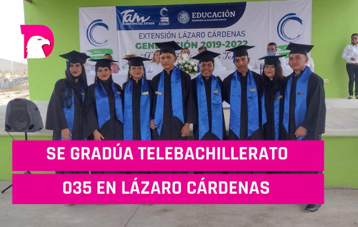  Se gradúan de la Telebachillerato 035 en Lázaro Cárdenas