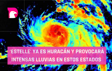  ‘Estelle’ ya es huracán y provocará lluvias en estos estados