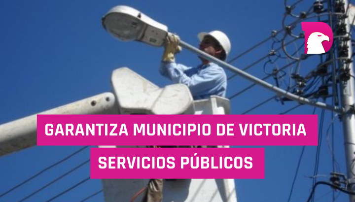 Garantiza Municipio de Victoria servicios públicos