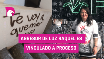  Agresor de Luz Raquel es vinculado a proceso