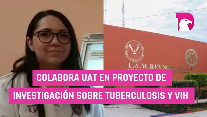  Colabora la UAT en proyecto  de investigación sobre tuberculosis y VIH