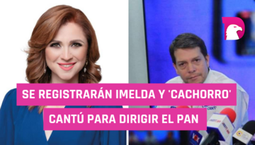  Se registrarán Imelda Sanmiguel y ‘Cachorro’ Cantú para dirigir el PAN