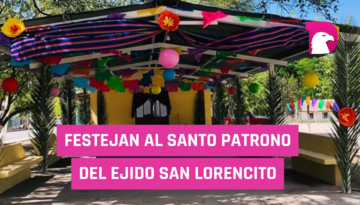  Festejan al Santo Patrono del ejido San Lorencito