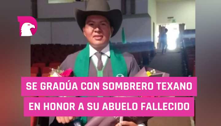 Se gradúa con sombrero texano en honor a su abuelo fallecido