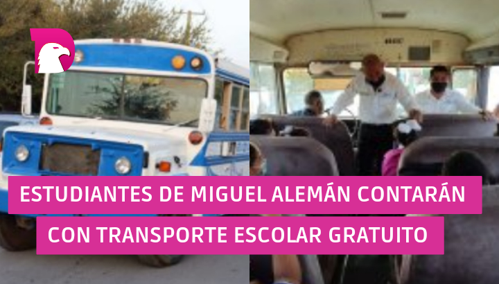  Estudiantes de Miguel Alemán contarán con transporte escolar gratuito
