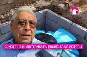  Construirán cisternas en escuelas de Victoria