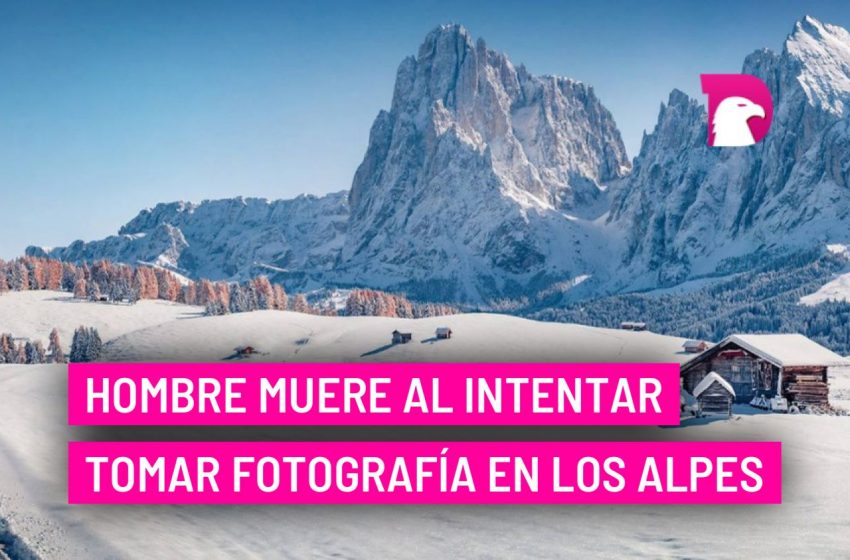  Hombre muere al intentar tomar fotografía en los Alpes