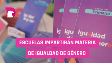  Escuelas impartirán materia de Igualdad de Género