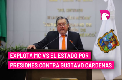  Explota MC vs el Estado por presiones contra Gustavo Cárdenas