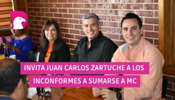  Invita Juan Carlos Zertuche a los inconformes a sumarse a MC