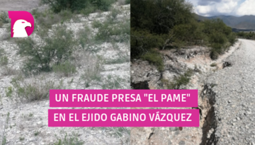  Presa “El Pame” en Gabino Vázquez fue un fraude