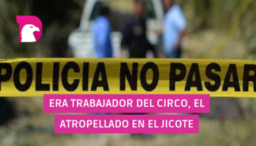  Era trabajador del circo el atropellado en el Jicote