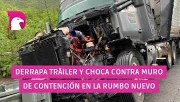  Derrapa tráiler y choca contra muro de contención en la Rumbo Nuevo