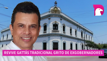  Revive Gattás tradicional Grito de exgobernadores