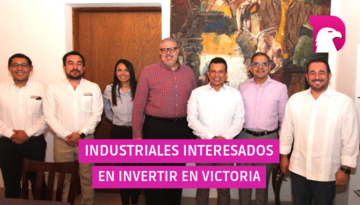  Industriales interesados en invertir en Victoria