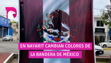  Quitan tricolor a banderas en Nayarit ¡les ponen guinda!