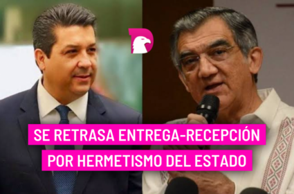  Se retrasa entrega-recepción por hermetismo del Estado