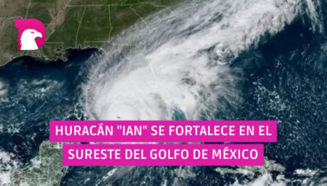  Huracán “Ian” se fortalece en el sureste del Golfo de México