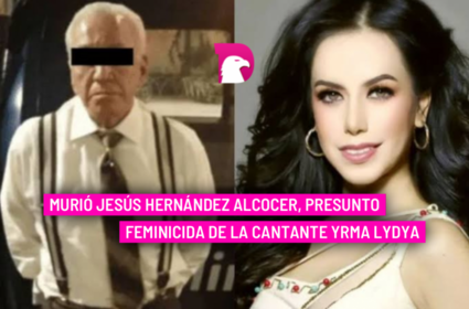  Murió Jesús Hernández Alcocer, presunto feminicida de la cantante Yrma Lydya