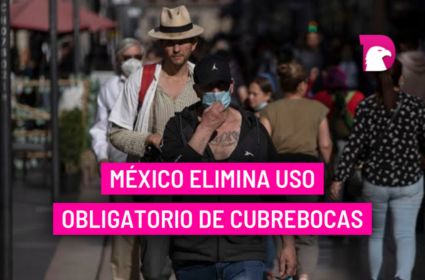  México elimina uso obligatorio de cubrebocas