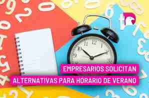  Empresarios solicitan alternativas para horario de verano